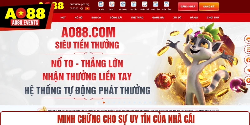 Minh chứng cho sự uy tín của nhà cái